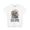 Still Tired – Speed Fueled Coffee Tee